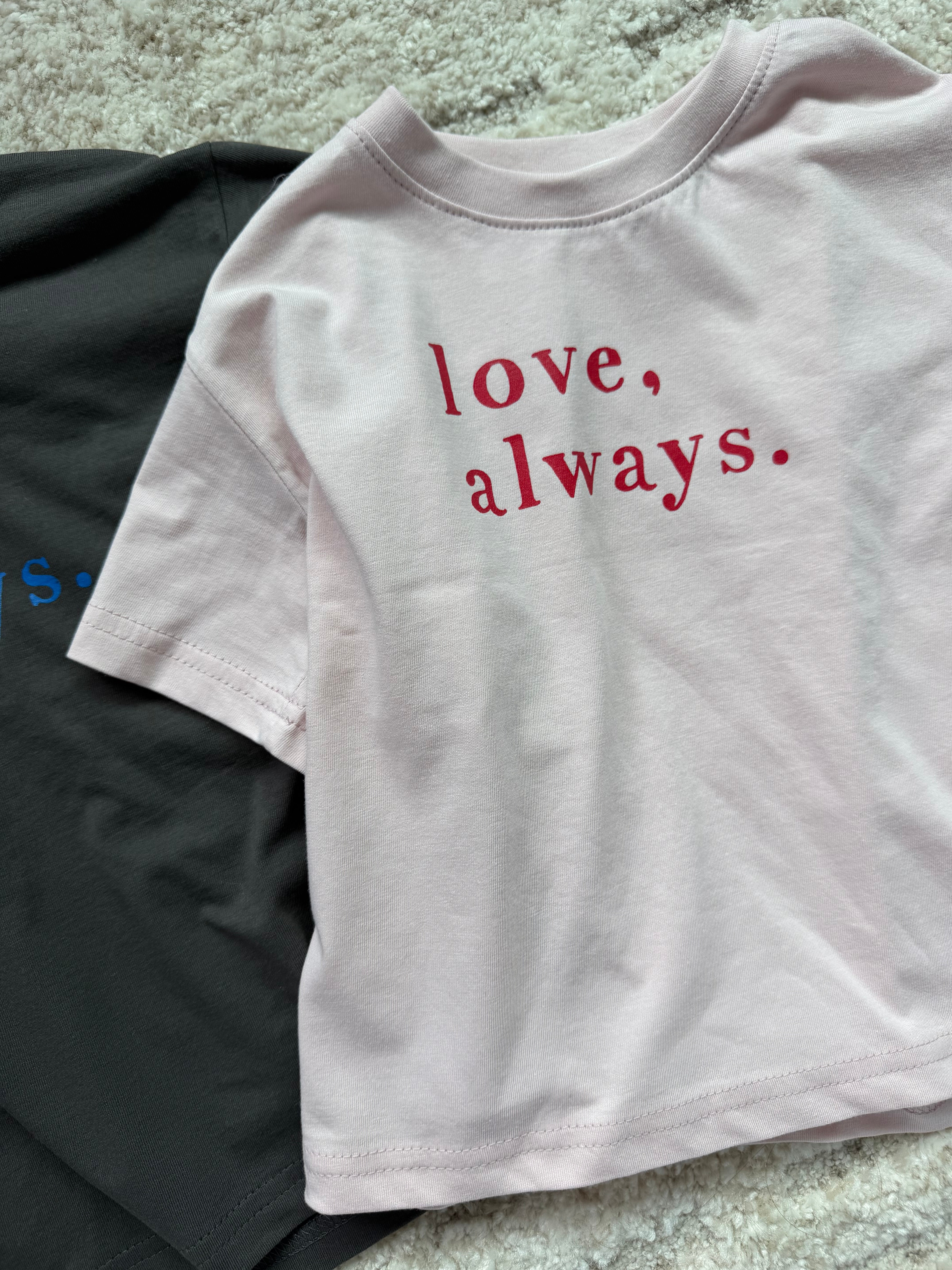 Kid's Love Always Tee | 2 Colors